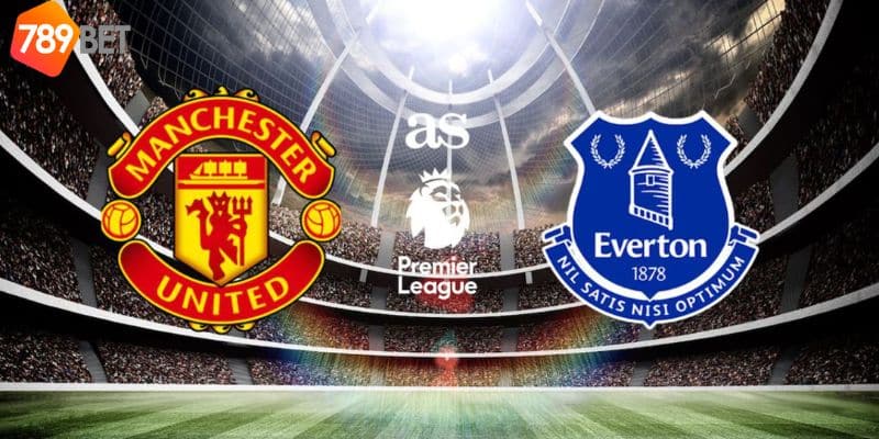 Phân Tích Đội Hình và Phong Độ - Soi kèo Mu vs Everton
