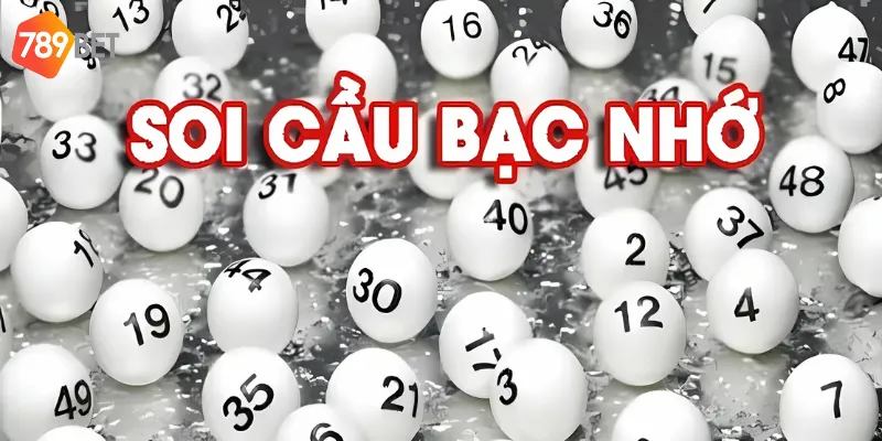 Soi cầu bạc nhớ chiến thuật cá cược thông minh