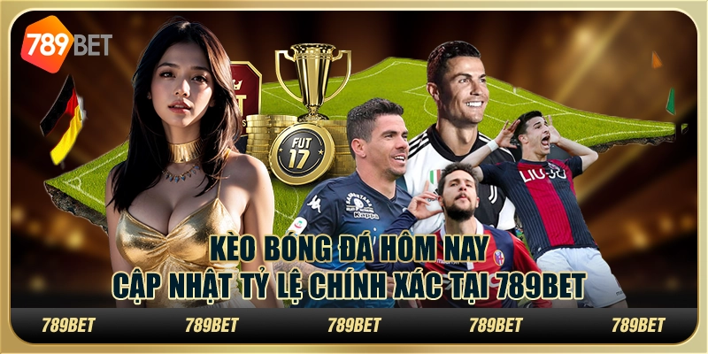 Kèo Bóng Đá Hôm Nay: Cập Nhật Tỷ Lệ Chính Xác Tại 789bet 1 Kèo Bóng Đá Hôm Nay: Cập Nhật Tỷ Lệ Chính Xác Tại 789bet