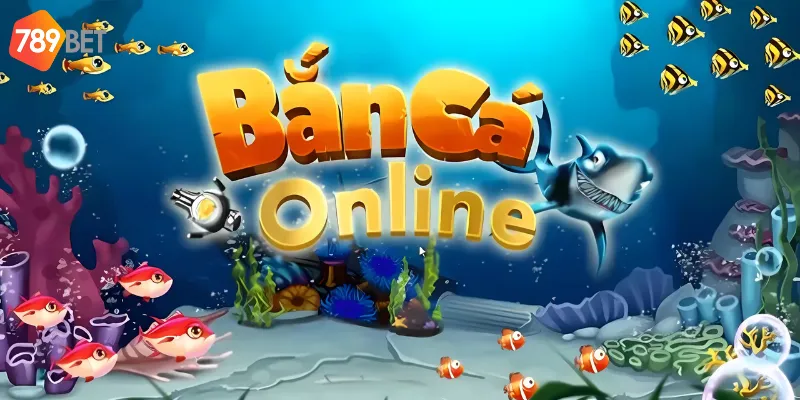 Giải trí cực đỉnh, nhận thưởng cực khủng với bắn cá online