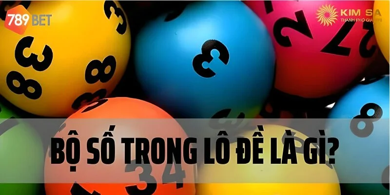 Bộ Số Lô Đề Chính Xác Nhất Tại 789bet – Thắng Lớn Mỗi Ngày 2 Bộ số lô đề và phương pháp cá cược hiệu quả