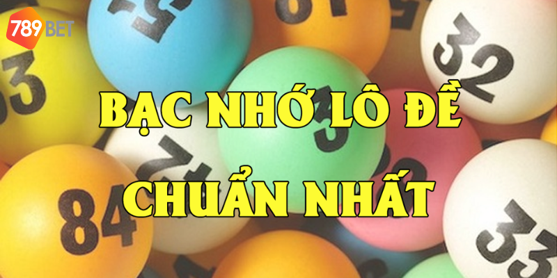 Lô đề bạc nhớ phương pháp cá cược xổ số tại 789bet