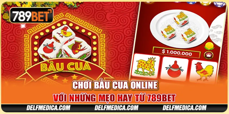 Chơi Bầu Cua Online Với Những Mẹo Hay Từ Nhà Cái 789bet 1 Chơi Bầu Cua Online Với Những Mẹo Hay Từ Nhà Cái 789bet