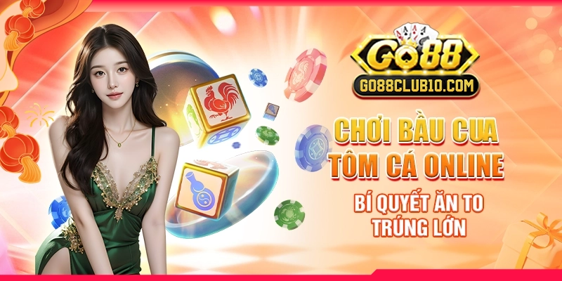 Bầu Cua Tôm Cá Online