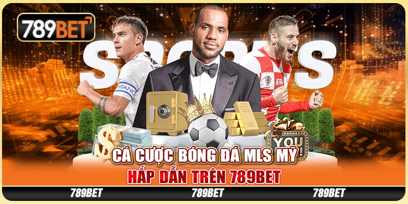 Cá Cược Bóng Đá MLS Mỹ Hấp Dẫn Trên Nhà Cái 789bet