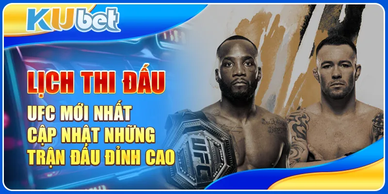 lịch thi đấu ufc mới nhất